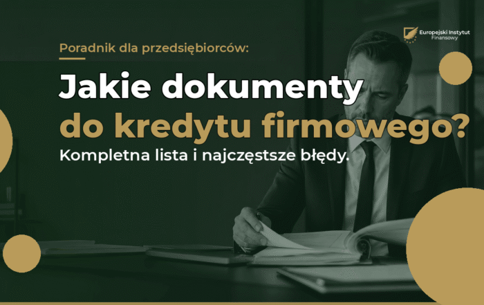 Jakie dokumenty do kredytu firmowego